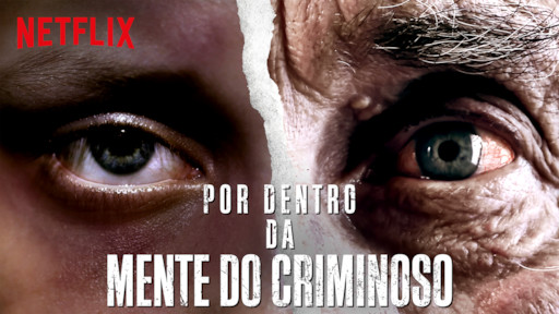 documentário por dentro da mente do criminoso