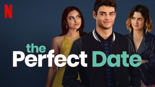 The Perfect Date | Netflix Official Site