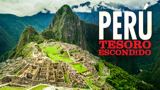 Perú: Tesoro escondido