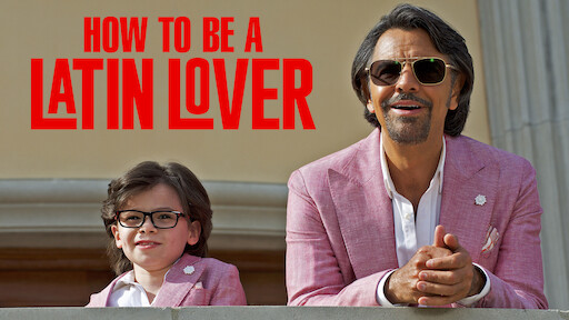 How to Be a Latin Lover