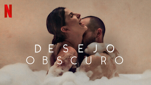Desejo Obscuro Site Oficial Da Netflix Desejo Obscuro Site Oficial Da Netflix